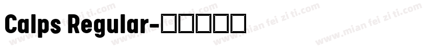 Calps Regular字体转换